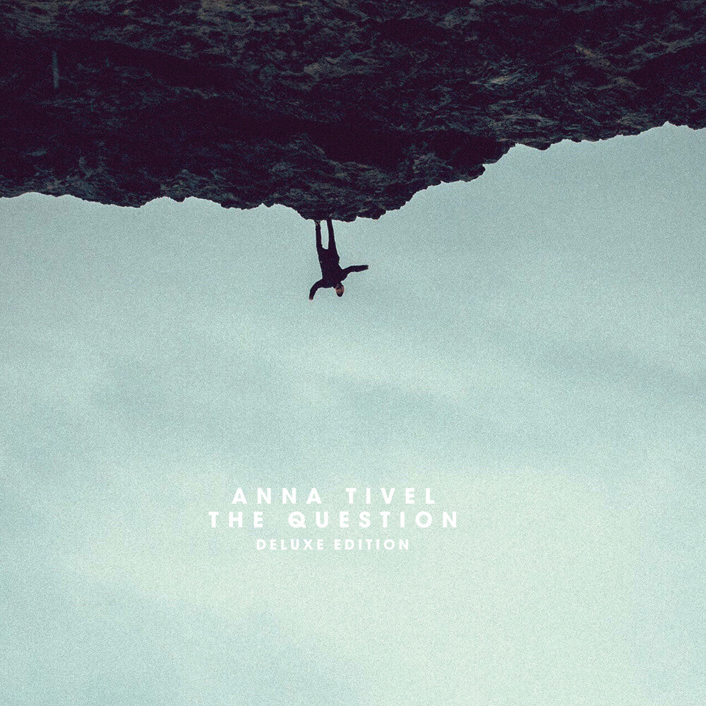Anna Tivel - Question [Deluxe]