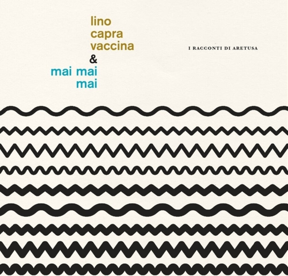 Lino Vaccina  Capra / Mai Mai Mai - I Racconti Di Aretusa [LP]