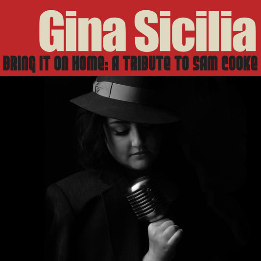 Gina Sicilia - Bring It On Home: A Tribute To Sam Cooke [CD]