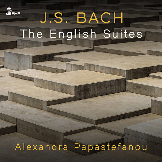 the album cover for Alexandra Papastefanou - J.S. Bach: English Suites