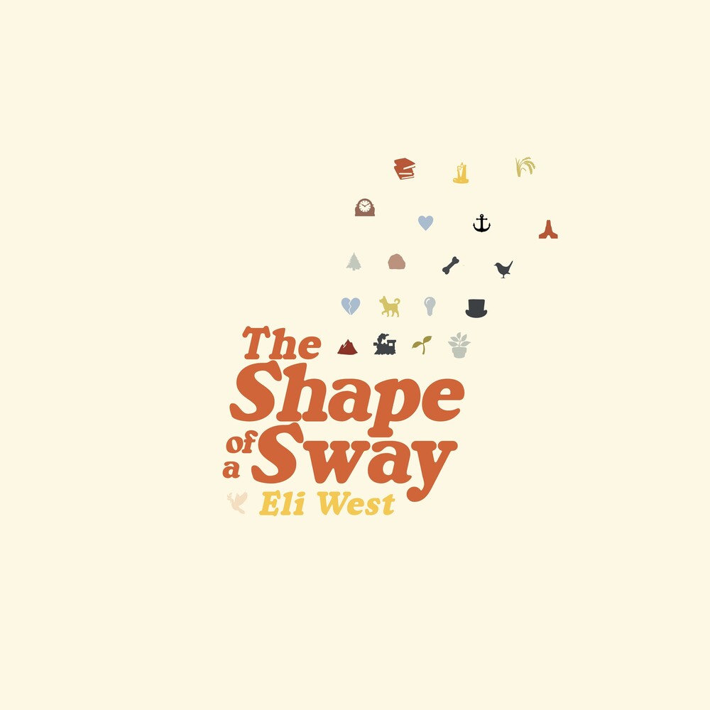 Eli West - Shape Of A Sway [LP]