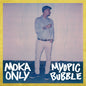 Moka Only - Myopic Bubble [CD]