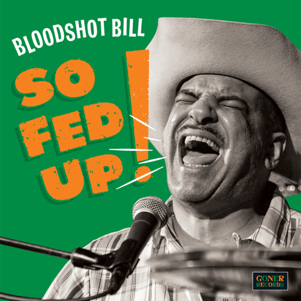 Bloodshot Bill - So Fed Up [LP]