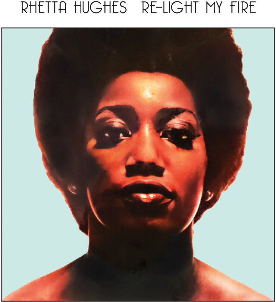 Hughes, Rhetta - Re-Light My Fire [CD]