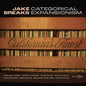 Jake Breaks - Categorical Expansionism [CD]