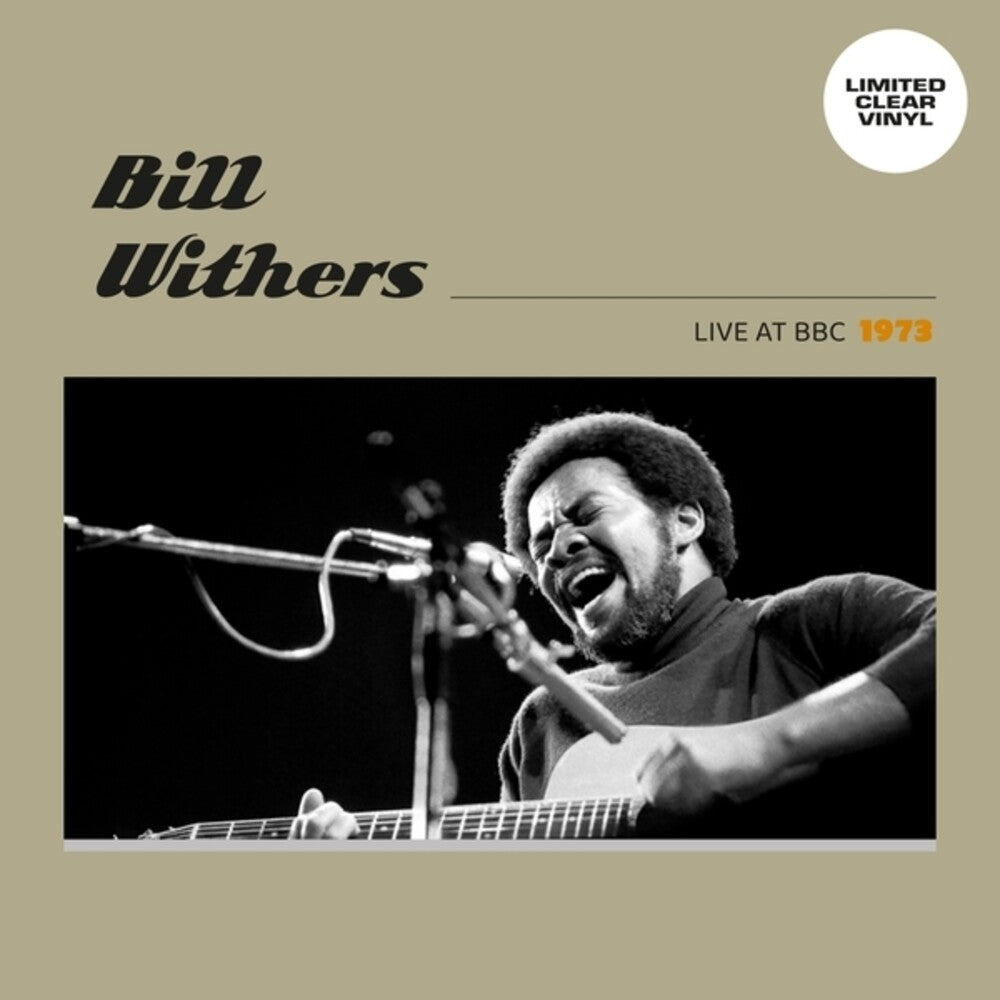 Bill Withers - Live At Bbc 1973 [Clear Vinyl]
