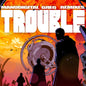 Pre-Order: Chinese Man - Trouble - Orange Vinyl [Colored Vinyl] [Limited Edition] (Org)