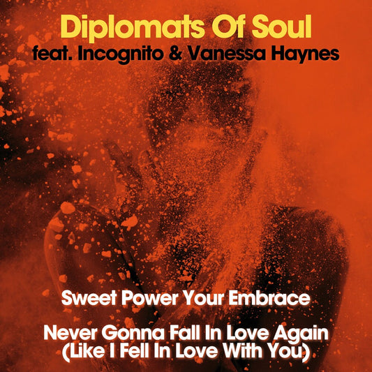 Diplomats Of Soul - Sweet Power Your Embrace / Never Gonna Fall In [LP]