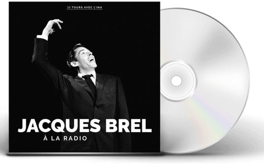 Jacques Brel - A La Radio [CD]