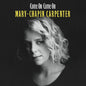Carpenter, Mary Chapin - Come On Come On [LP]