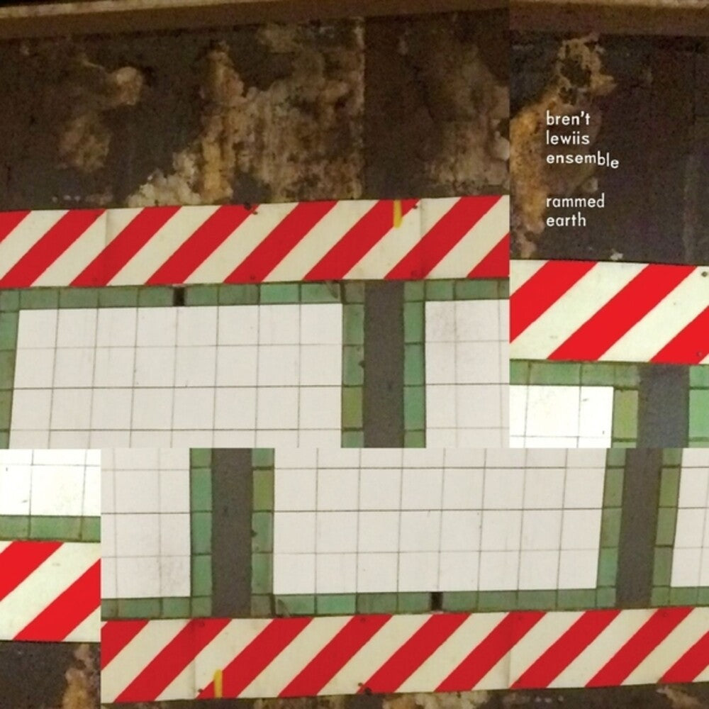 Bren't Lewiis Ensemble - Rammed Earth [LP]