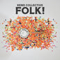 Rend Collective - Folk [CD]
