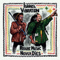 Israel Vibration - Reggae Music Never Dies [LP]