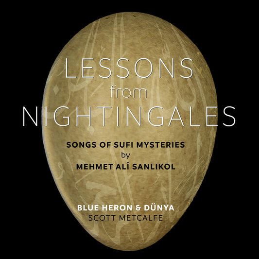 Blue Heron - Lessons From Nightingales - Songs Of Sufi Mysterie [CD]