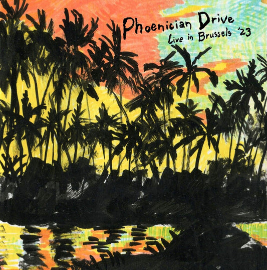 Phoenician Drive - Live In Brussels '23 [Colored Vinyl]
