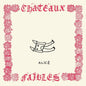 Alice - Chateaux Faibles [CD]