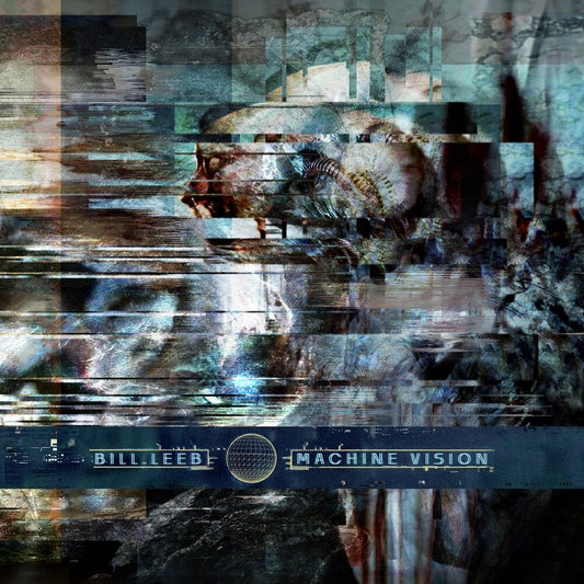 Leeb, Bill - Machine Vision [LP]