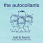 the album cover for Autocollants - Lost & Found (Demos And Rarities 1995-1997)