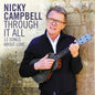 Nicky Campbell - Through It All [CD]
