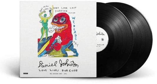 Daniel Johnston - Love Lives Forever (Bbc Sessions 2003-2011) (Blk) [LP]