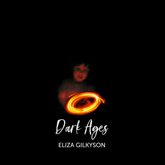 the album cover for Eliza Gilkyson - Dark Ages