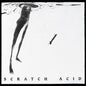 Scratch Acid - St Ep Berserker [Remastered]