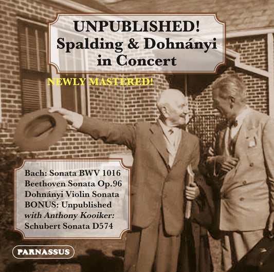 Albert Spalding  / Ernst Von Dohnanyi - Unpublished: Albert Spalding & Ernst Von Dohnanyi [CD]