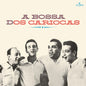 Os Cariocas - Bossa Dos Cariocas (Bonus Tracks) [Limited Edition] [180 Gram]