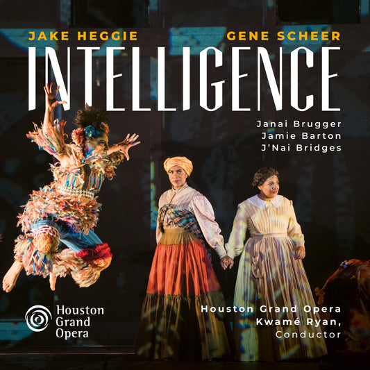 Houston Grand Opera - Jake Heggie: Intelligence [CD]