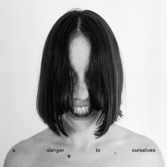Lucrecia Dalt - Danger To Ourselves [LP]