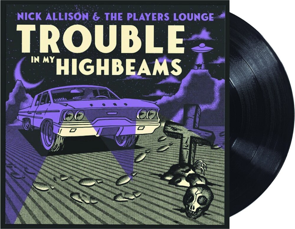 Nick Allison - Trouble In My High Beams [180 Gram]