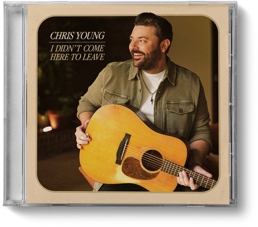 Chris Young - I Didn't Come Here to Leave [CD]