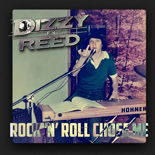 Dizzy Reed - Rock 'n Roll Chose Me [LP]