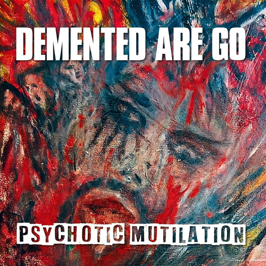 Demented Are Go - Psychotic Mutilation (Uk) [LP]
