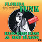Ac Aufunkster - Florida Funk: Bass, Bass, Bass And Mo Bass [CD]