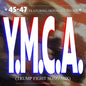 45-47 Featuring Donald J Trump - Y.M.C.A. (Trump Fight Song Mix) [CD]