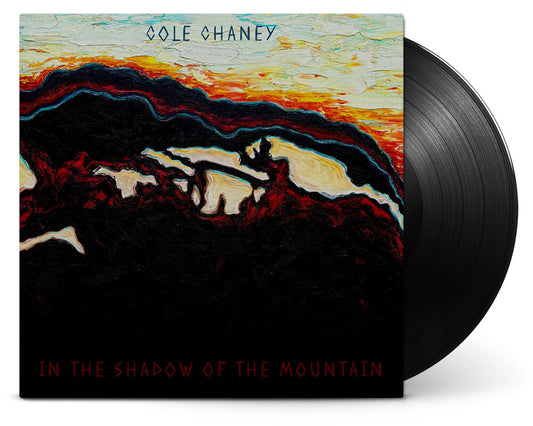 Cole Chaney - In The Shadow Of The Mountain [LP]