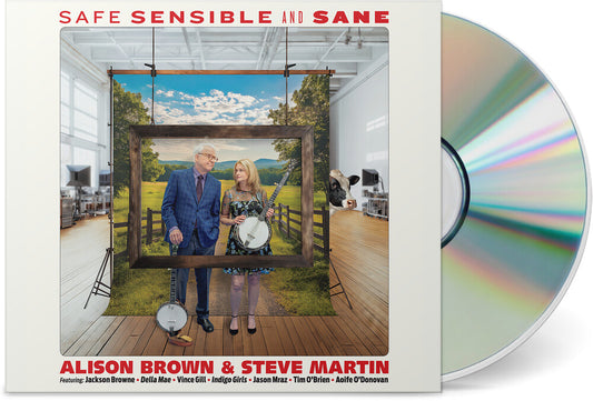 Alison Brown & Steve Martin - Safe, Sensible and Sane [CD with 12 page booklet]