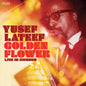 Yusef Lateef - Golden Flower: Live In Sweden [RSD Black Friday 2025]