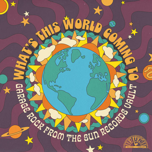 Various Artists - What's This World Coming To: Garage Rock From The Sun Records Vault [RSD Black Friday 2025]
