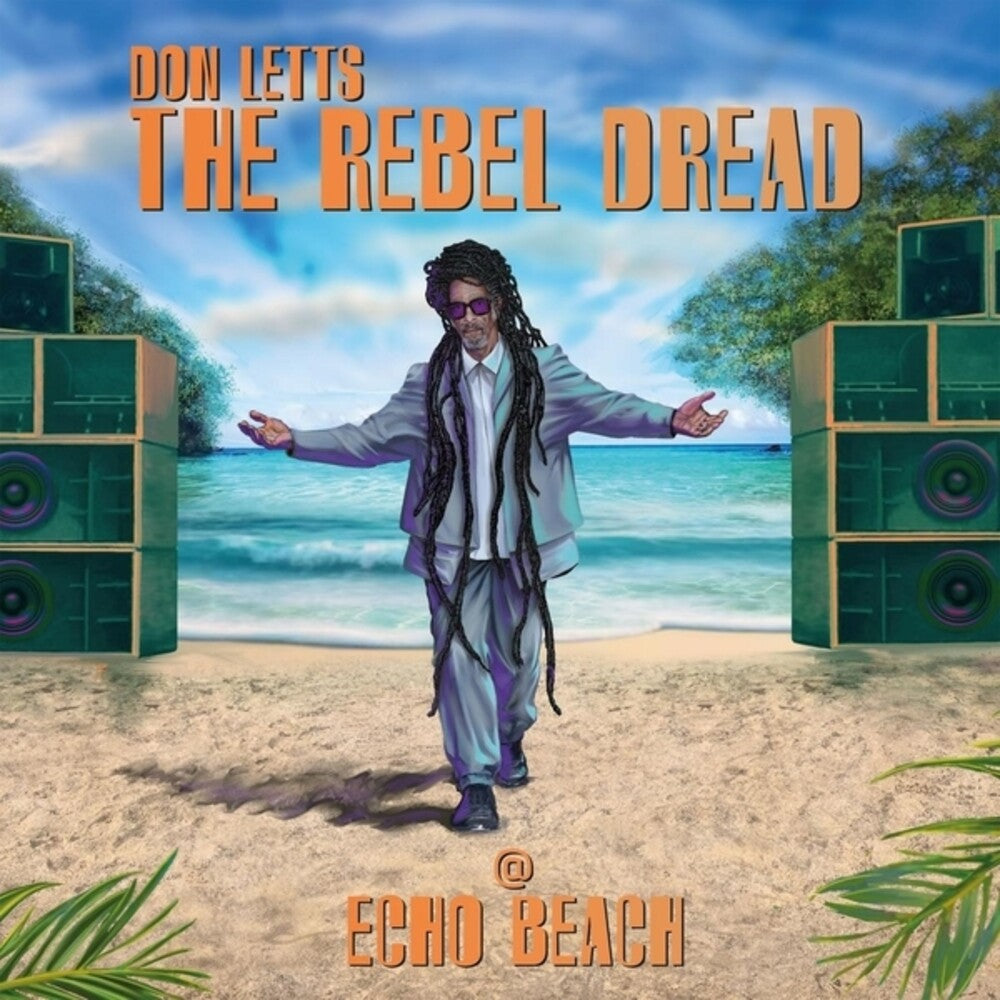 Don Letts - Rebel Dread At Echo Beach [CD]