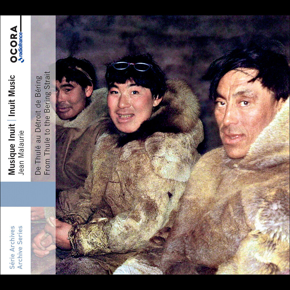 Inuit Music - From Thule To The Bering Strait - Inuit Music - From Thule To The Bering Strait [CD]