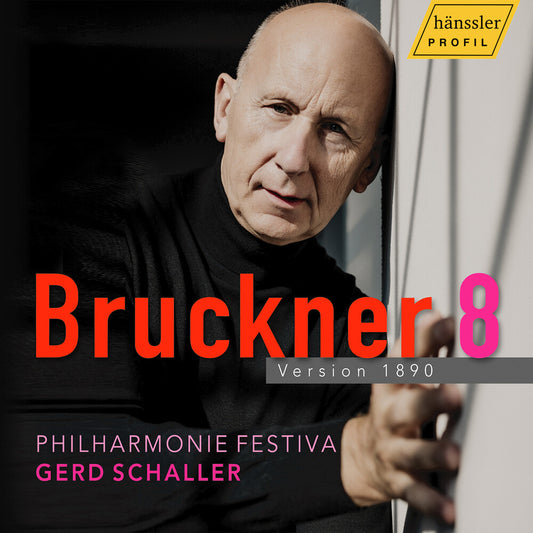 Pre-Order: Philharmonie Festiva - Anton Bruckner: Symphony No. 8 in C Minor, Version 1890 [CD]