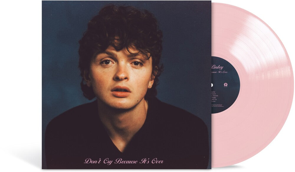 Will Linley - Don't Cry Because It's Over [Baby Pink LP]