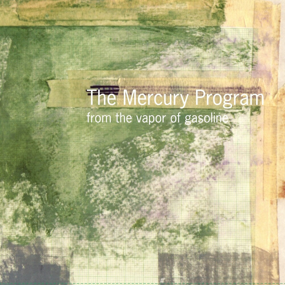 Mercury Program - From the Vapor of Gasoline [LP]