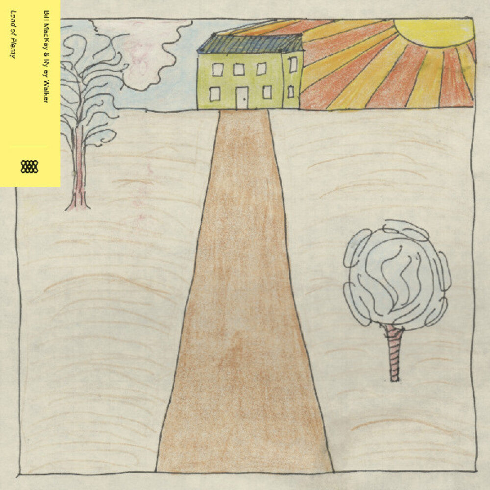 Bill Mackay  / Walker,Ryley - Land Of Plenty [LP]