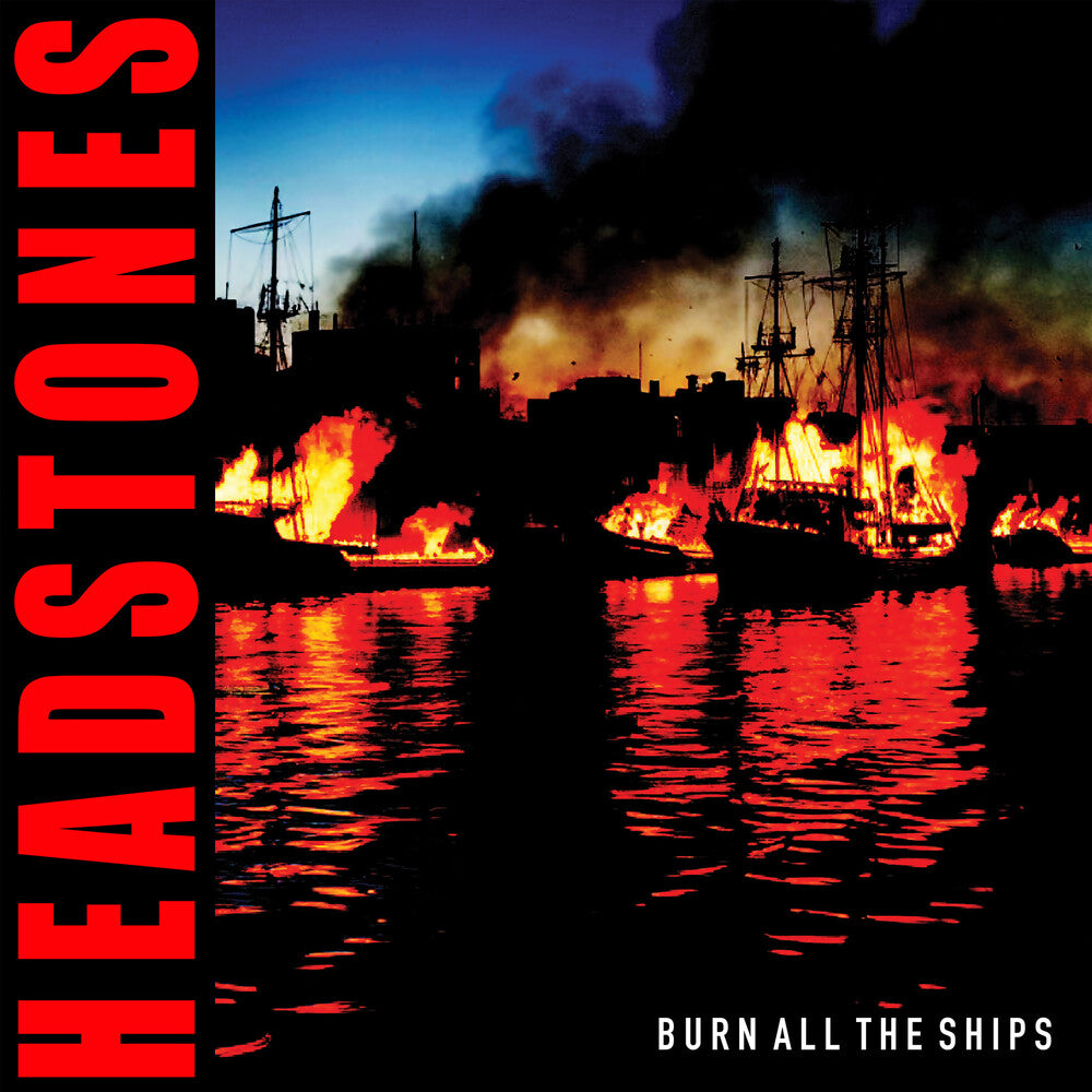 Headstones - Burn All The Ships [CD]