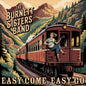 Burnett Sisters Band - Easy Come, Easy Go [CD]