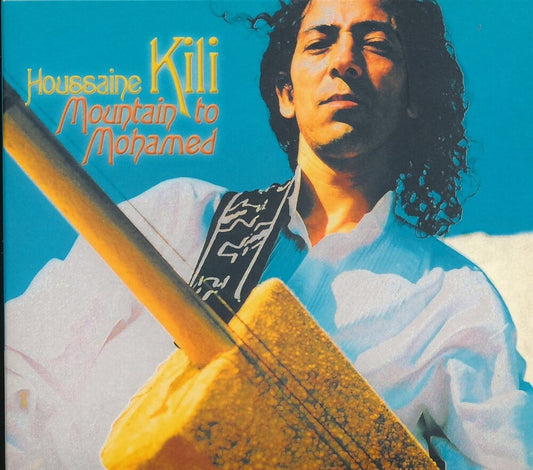 El Kili  Houssaine - Mountain To Mohamed [CD]