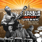 Charlie Apicella  & Iron City - Live In Nyc [CD]